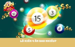 Lô xiên 4 ăn bao nhiêu