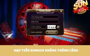 nạp tiền Sunwin không thành công